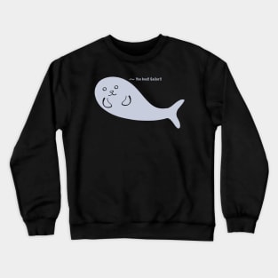 Yoo Hoo Sailor call by Kawaii Cute Seal, Funny Cute Saying, Grey Seal Crewneck Sweatshirt